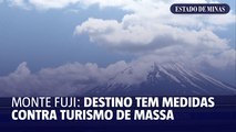 Monte Fuji: destino tem medidas contra turismo de massa