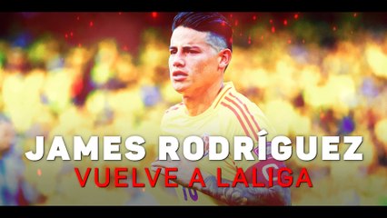 James Rodríguez vuelve a LaLiga