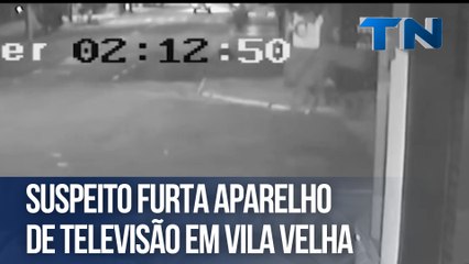 Suspeito furta aparelho de televisão em Vila Velha