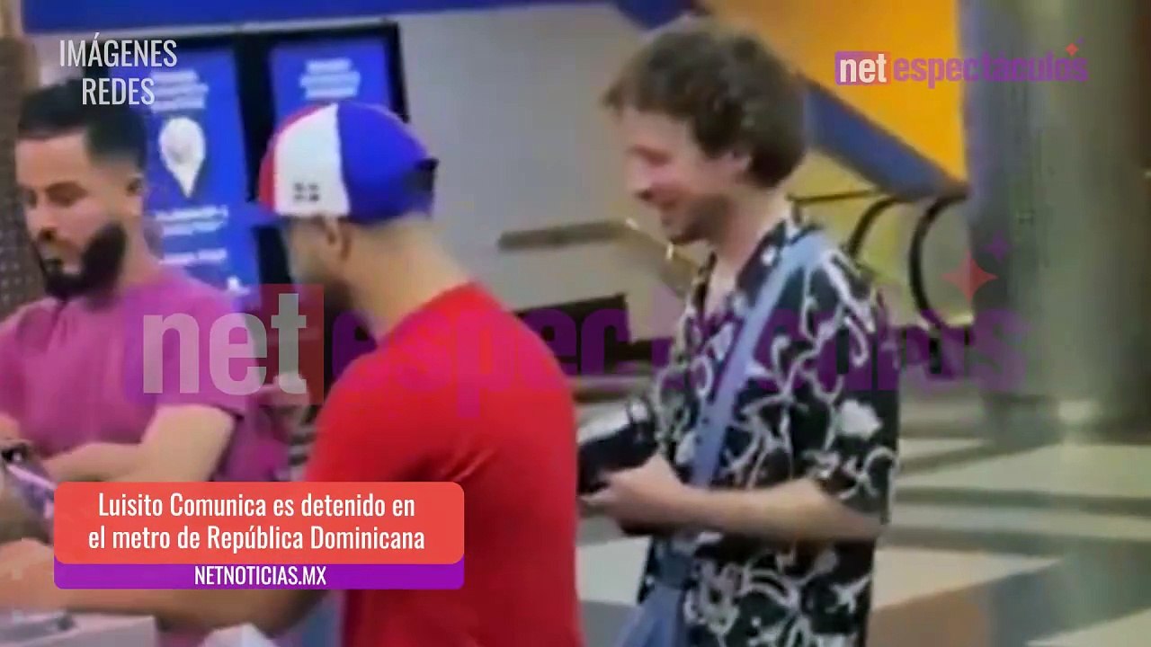 Detienen a Luisito Comunica en metro de República Dominicana