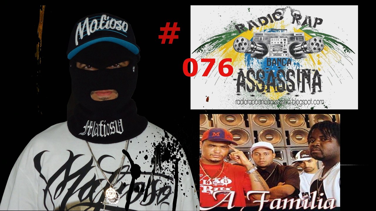 #076 - A FAMILIA / AMG -- RADIO RAP BANCA ASSASSINA -- KWAI -- www.kwai.com/@fabriciodrx77