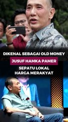 Dikenal Sebagai Old Money, Jusuf Hamka Pamer Sepatu Lokal Harga Merakyat