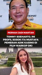 PERNAH JADI MANTAN TOMMY SOEHARTO, INI PROFIL SOSOK ITA MUSTAFA PEMERAN ADIK KASINO DI FILM WARKOP DKI