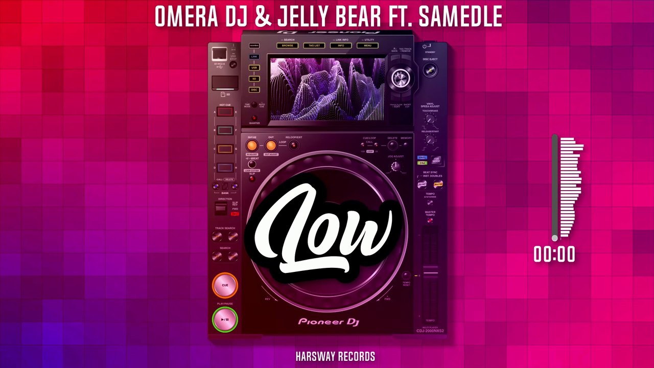 oMeRa DJ & Jelly Bear - Low