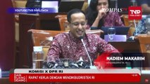 Mendikbud Nadiem Baca Puisi hingga Pamit ke Komisi X DPR: Tantangan Kritik yang Kadang-Kadang Tajam