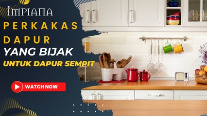 Perkakas Dapur Bijak Untuk Dapur Yang Sempit 