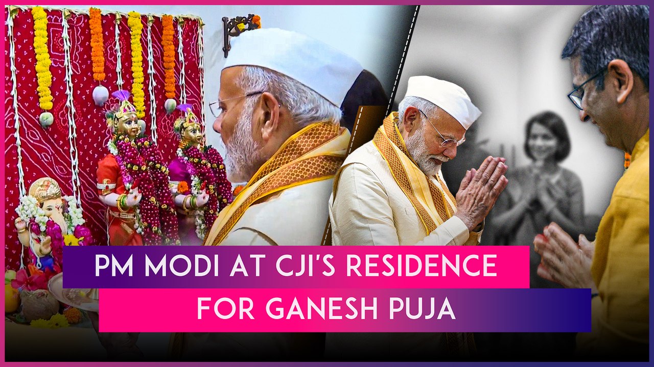 PM Modi Participates In Ganesh Puja At CJI Chandrachud’s Residence ...