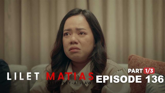Lilet Matias, Attorney-At-Law: Ang little attorney na hindi ipinagmamalaki! (Episode 136 - Part 1/3)
