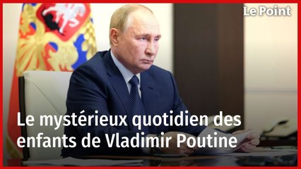 Le mystérieux quotidien des enfants de Vladimir Poutine