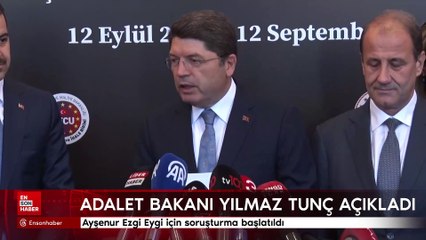 Yılmaz Tunç: Ayşenur Ezgi Eygi için soruşturma başlatıldı