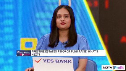 What's Next for Prestige Estates After Rs 5000 Crore Fund Raise? | NDTV Profit