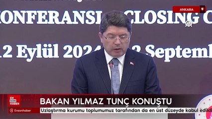 Yılmaz Tunç: Uzlaştırma kurumu toplumumuz tarafından da en üst düzeyde kabul edildi