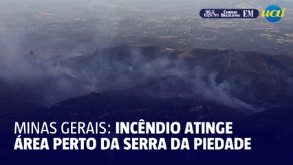 Incêndio em MG: área perto da serra da piedade é atingida por fogo