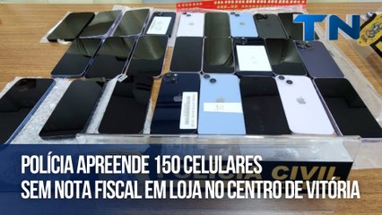 Polícia apreende 150 celulares sem nota fiscal em loja no Centro de Vitória