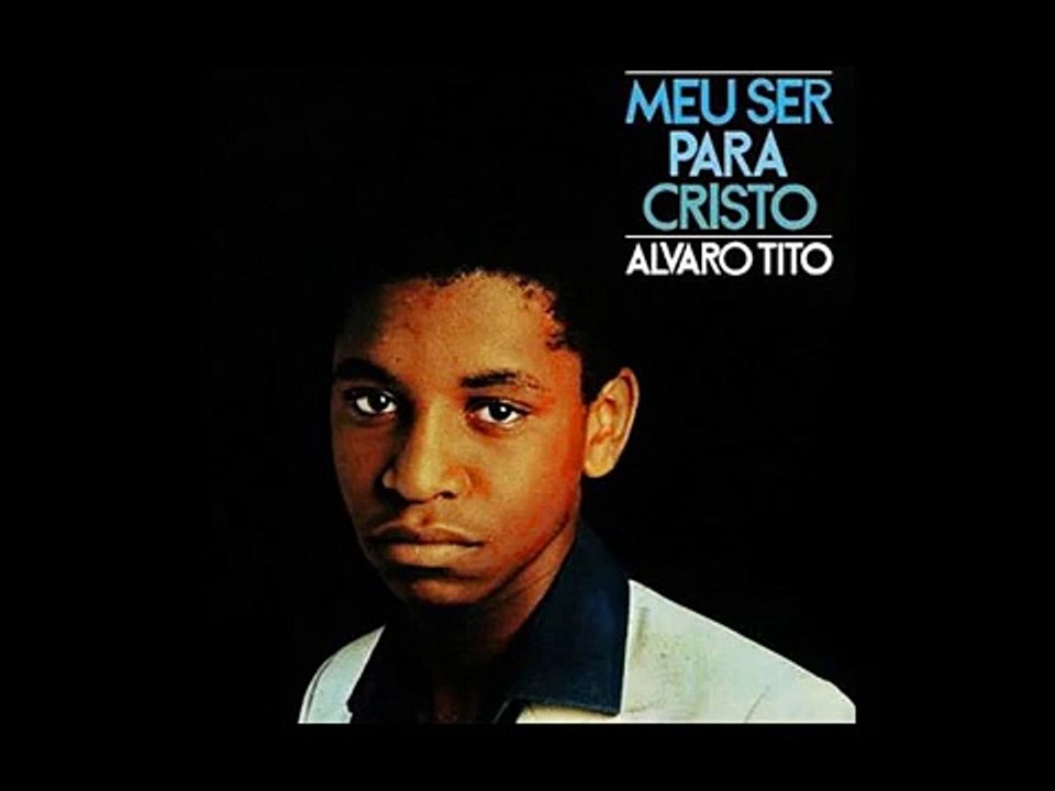 Álvaro Tito - Meu Ser para Cristo (Playback)