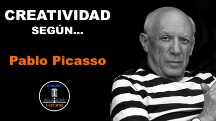 Pablo Picasso · Creatividad - 16