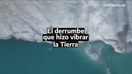 El derrumbe que hizo vibrar la Tierra