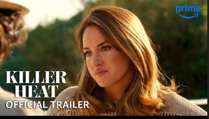 Killer Heat | Official Trailer - Joseph Gordon-Levitt, Shailene Woodley, Richard Madden | Prime Video