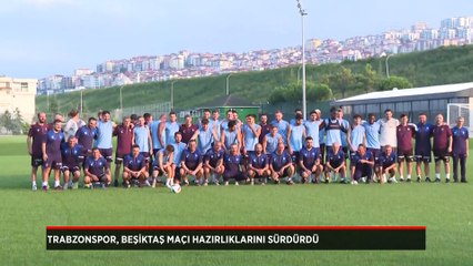 Trabzonspor, Beşiktaş maçı mesaisini sürdürdü