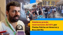 Hoteleros prevén reservaciones del 65% por Fiestas Patrias en Veracruz y Boca del Río