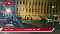 Narin Güran'ın öldürülmesiyle ilgili soruşturmada 9 şüpheliye tutuklama talebi