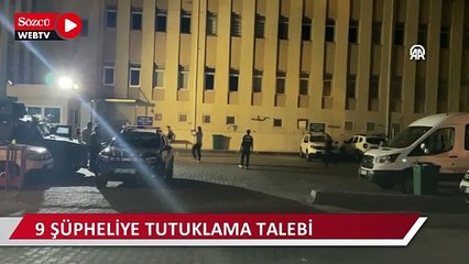 Narin Güran'ın öldürülmesiyle ilgili soruşturmada 9 şüpheliye tutuklama talebi