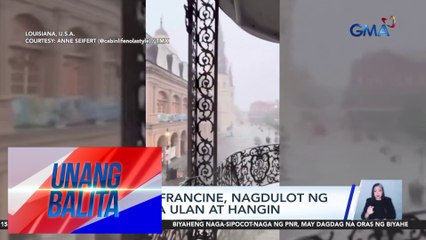 Hurricane Francine, nagdulot ng malakas na ulan at hangin | Unang Balita