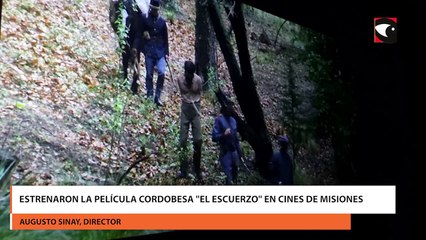 Estrenaron la película cordobesa "El Escuerzo" en cines de Misiones