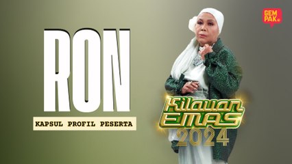 Kapsul Profil Peserta Kilauan Emas 2024 | RON
