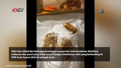 KONSUMSI PON 2024 DI ACEH DIPROTES ALET