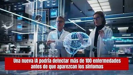 Una nueva IA podría detectar más de 100 enfermedades antes de que aparezcan los síntomas