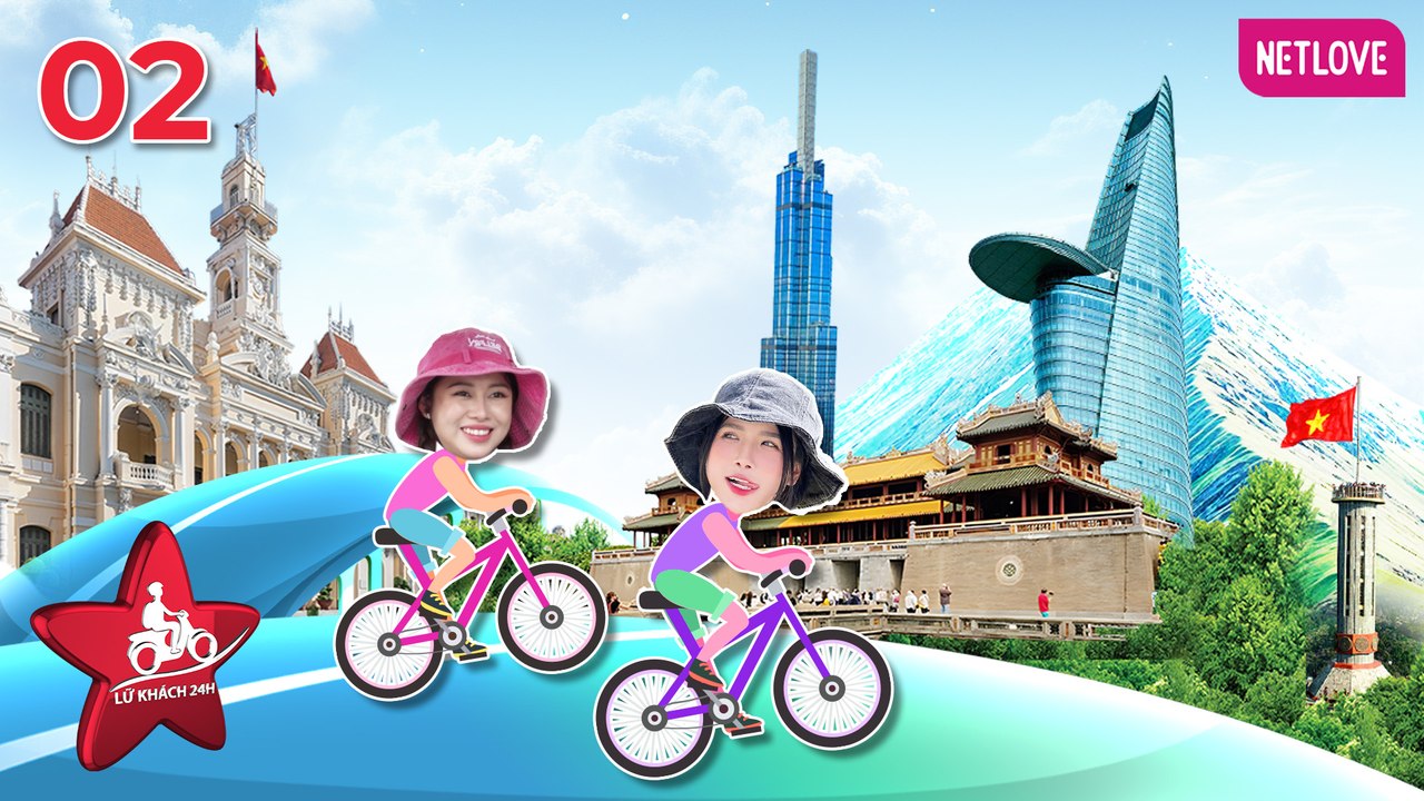 Lữ Khách 24H 2024 - Tập 02