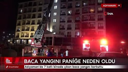 Adıyaman'da 7 katlı binada çıkan baca yangını korkuttu