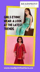 Girls Ethnic Wear A Look at the Latest Trends