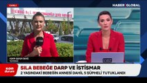 Cinsel istismara uğrayan 2 yaşındaki Sıla bebeğin sağlığıyla ilgili son durum!