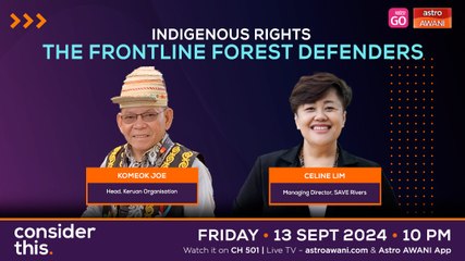 Consider This: Indigenous Rights (Part 2) — The Frontline Forest Defenders