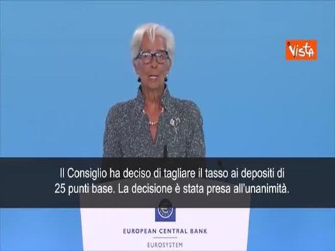 Lagarde (Bce): Taglio tassi di 0,25%. Decisione presa all'unanimità