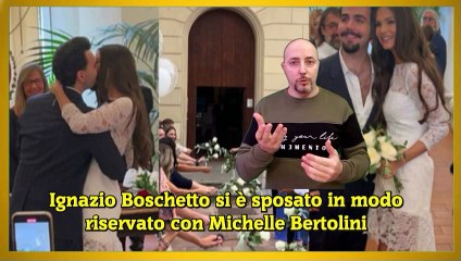 Ignazio Boschetto si è sposato in modo riservato con Michelle Bertolini