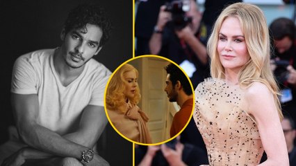 "Ishaan Khatter About Nicole Kidman's Hypnotic Gaze: ""You Feel Arrested!"" | The Perfect Couple "
