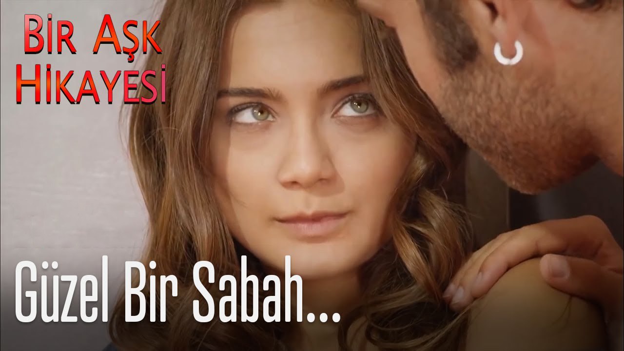 Güzel bir sabah- Bir Aşk Hikayesi