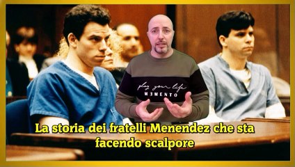 La storia dei fratelli Menéndez che sta facendo scalpore