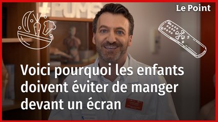 Pourquoi les enfants ne doivent pas manger devant un écran - Boris Hansel