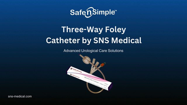 Silicone Three-Way Foley Catheter | Quality Urinary Catheter - SNS Medical