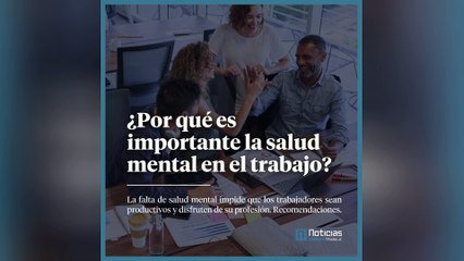 ¿Por qué es importante la salud mental en el trabajo?