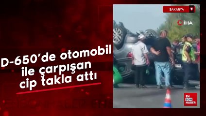 Sakarya'da D-650'de otomobil ile çarpışan cip takla attı