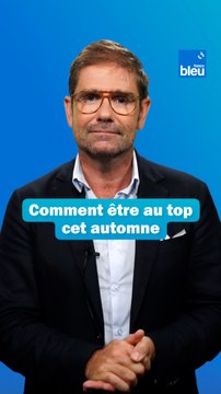 Les 3 conseils pour être en pleine forme cet automne : Les conseils du Dr Kierzek