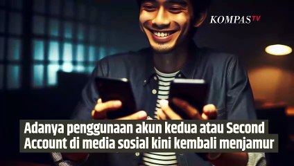Ahli Jelaskan Penyebab dan Tujuan Orang Pakai Second Account di Media Sosial | SINAU