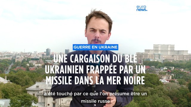 Une cargaison de céréales ukrainiennes frappée dans la mer Noire par un missile russe