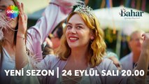 Bahar 17. Bölüm Fragmanı | Yeni Sezon 24 Eylül Salı Show TV'de!