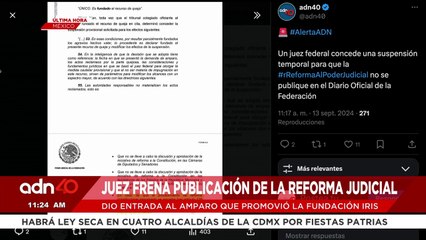 ¡Última Hora! Juez frena publicación de la Reforma Judicial, da entrada a amparo